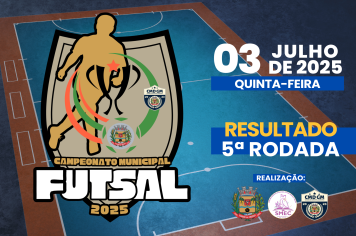 CAMPEONATO MUNICIPAL DE FUTSAL - ANO 2025