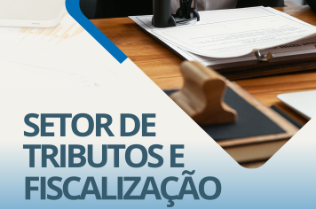 Informativo: Setor de Tributos e Fiscalização