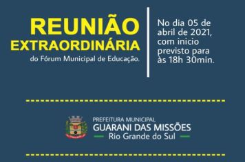 Reunião Extraordinária do Fórum Municipal de Educação de Guarani das Missões