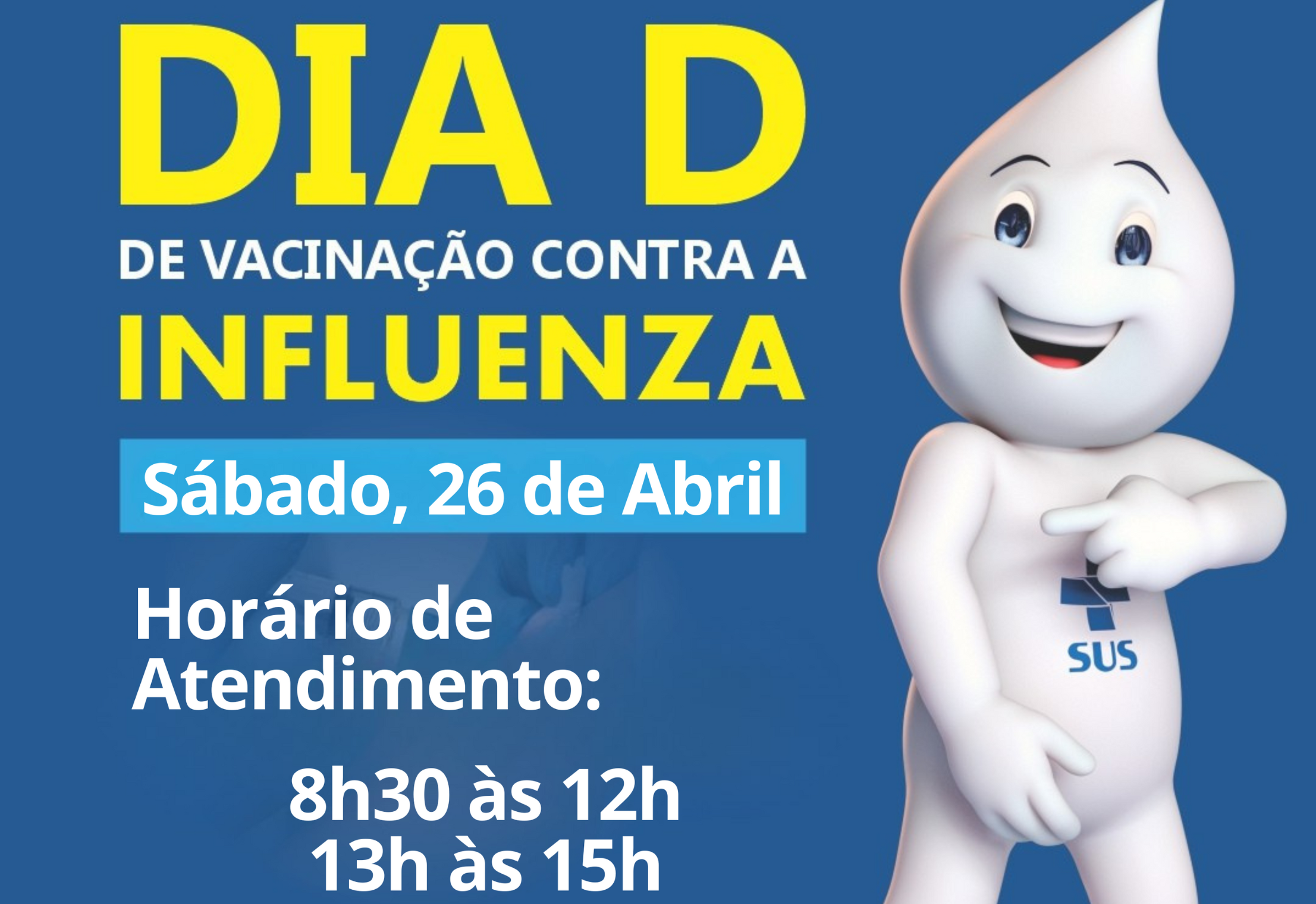 Dia D de VACINAÇÃO contra a INFLUENZA
